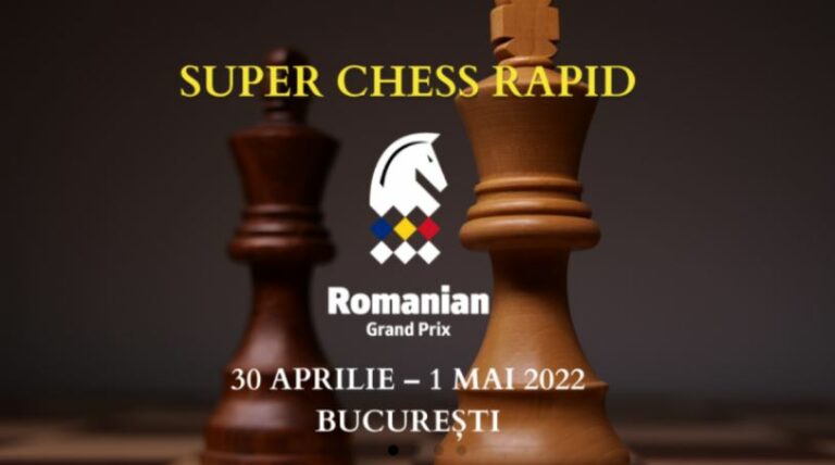 Super Romania Chess Grand-Prix 2022